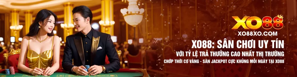 XO88: Sân Chơi Uy Tín Với Tỷ Lệ Trả Thưởng Cao Nhất Thị Trường Chớp Thời Cơ Vàng – Săn Jackpot Cực Khủng Mỗi Ngày Tại XO88